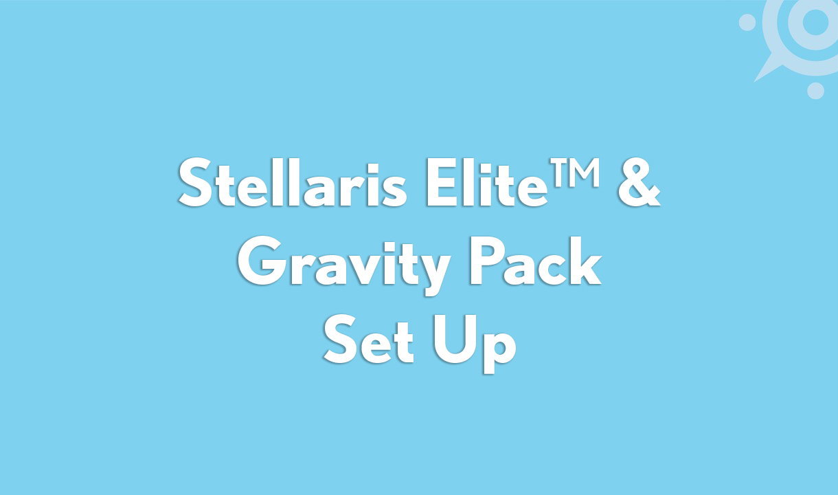 Stellaris Elite™ & Gravity Phaco Pack Set Up